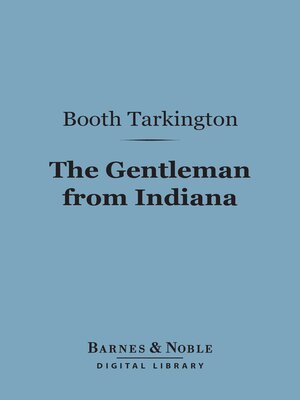 cover image of The Gentleman from Indiana (Barnes & Noble Digital Library)